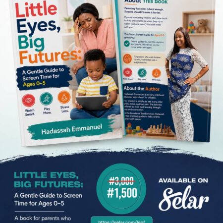 LITTLE EYES, BIG FUTURES: A Gentle Guide to Screen Time for Ages 0-5